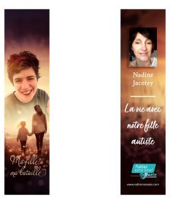 Alternative view of Ma fille, Ma bataille - La vie avec notre fille autiste - Nadine Jacotey