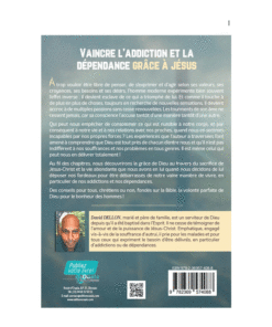 Alternative view of Vaincre l'addiction et la dépendance grâce à Jésus - David DELLON