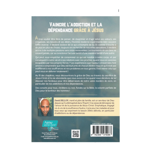 Vaincre l'addiction et la dépendance grâce à Jésus - David DELLON – Image 2