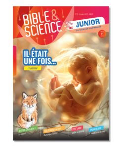 Bible & Science Junior, N° 5 'Il était une fois...'