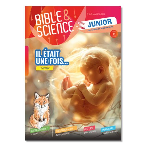 Bible & Science Junior, N° 5 'Il était une fois...'