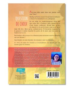 Alternative view of Une question de choix - Marie Alice LOUIS