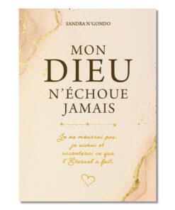 Mon Dieu n'échoue jamais - Sandra N'GONDO