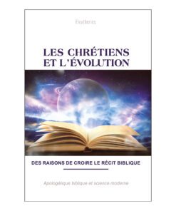 Les chrétiens et l'évolution - Eleutherios