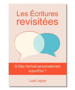 Les Écritures revisitées - Lucie Legras